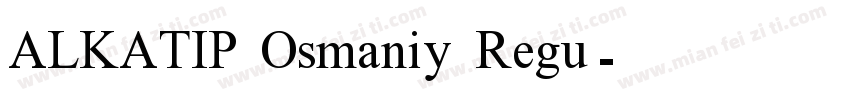 ALKATIP Osmaniy Regu字体转换